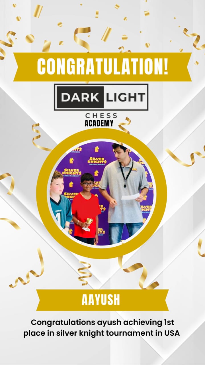 Aayush โ 1st place in Silver Knight tournament, USA